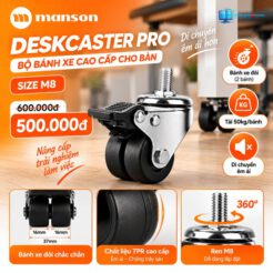 Combo 04 Bánh Xe DeskCasters Pro Dùng Cho Bàn Nâng Hạ Manson, Không Làm Tăng Chiều Cao Đáng Kể, Size M8 – ảnh 2