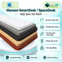 Mặt bàn gỗ MDF Manson SmartDesk/SpaceDesk trên đế tròn với nền công nghệ